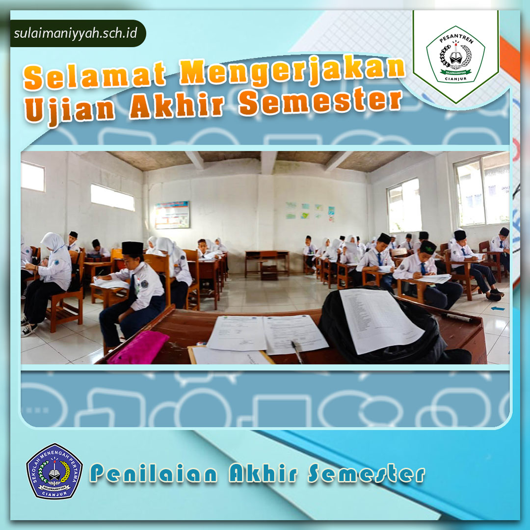SMP Sulaimaniyyah : Pelaksanaan Ujian Akhir Semester 5-9 Desember 2022